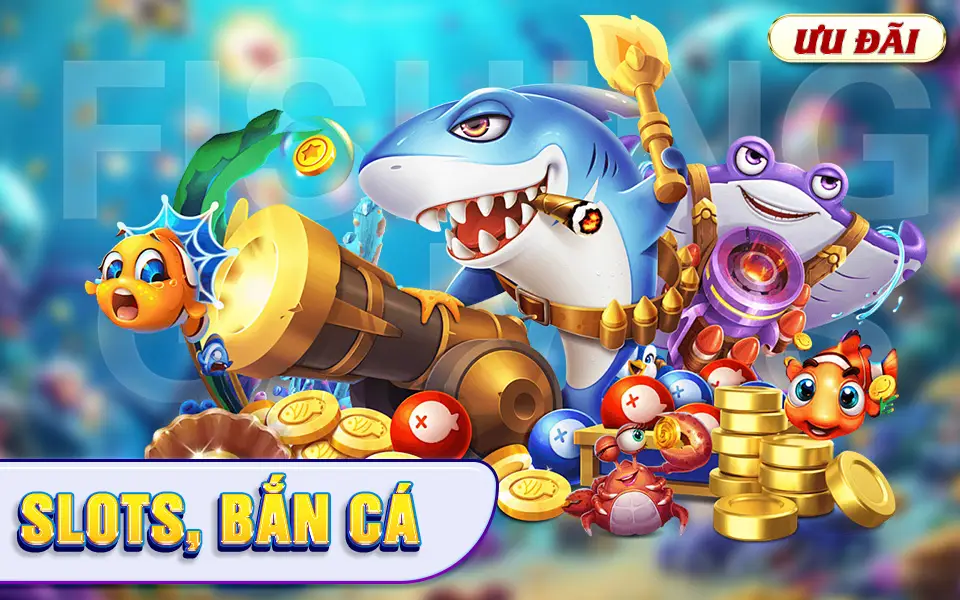 slots, bắn cá